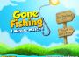 Gone Fishing - 1 Minute