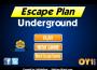 Escape plan underground